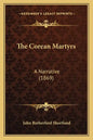 The Corean Martyrs: A Narrative (1869) - Paperback