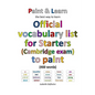 Official vocabulary list for Starters (Cambridge exam) to paint - Paperback