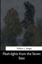 Flash-lights from the Seven Seas - Paperback
