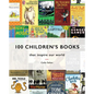 100 Children's Books: That Inspire Our World - Hardcover