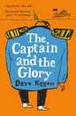 The Captain and the Glory: An Entertainment - Hardcover
