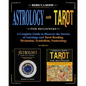 Astrology and Tarot for Beginners: A Complete Guide to Discover the Secrets of Astrology and Tarot Reading. Divination, Symbolism, Numerology - Paperback
