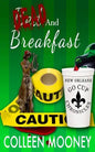 Dead and Breakfast: The New Orleans Go Cup Chronicles Series - Paperback