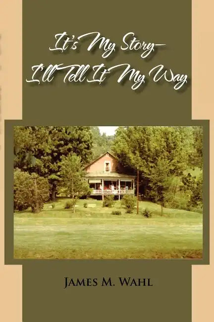 It's My Story - I'll Tell It My Way - Paperback