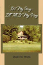 It's My Story - I'll Tell It My Way - Paperback