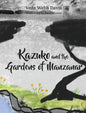 Kazuko and the Gardens of Manzanar - Hardcover