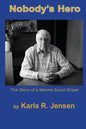 Nobody's Hero: The Story of a Marine Sniper Scout - Paperback