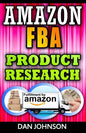 Amazon FBA: Product Research: How to Search Profitable Products to Sell on Amazon: Best Amazon Selling Secrets Revealed: The Amazon FBA Selling Guide - Paperback
