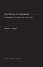 The Spoils of Progress: Environmental Pollution in the Soviet Union - Paperback