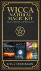 Wicca Natural Magic Kit: The Sun, The Moon, and the Elements - Hardcover