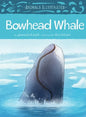 Animals Illustrated: Bowhead Whale - Hardcover