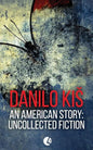 An American Story: Uncollected Fiction - Paperback
