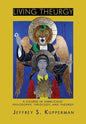 Living Theurgy: A Course in Iamblichus' Philosophy, Theology and Theurgy - Paperback