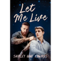 Let Me Live: Volume 2 - Paperback