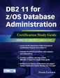 DB2 11 for Z/OS Database Administration: Certification Study Guide - Paperback