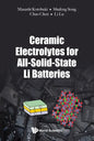 Ceramic Electrolytes for All-Solid-State Li Batteries - Hardcover