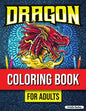 Mythical Creatures Coloring Book for Adults: Cute Dragon Designs, Adult Coloring Book for Stress Relief - Paperback