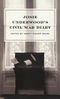 Josie Underwood's Civil War Diary - Hardcover