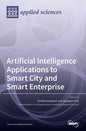 Artificial Intelligence Applications to Smart City and Smart Enterprise - Hardcover