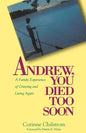 Andrew You Died Too Soon - Paperback