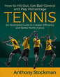 How to Hit Out, Get Ball Control and Play Percentage Tennis - Paperback