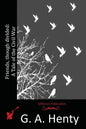 Friends, though divided: A Tale of the Civil War - Paperback