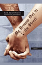 My Dreams Out in the Street - Paperback