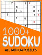 1000+ Sudoku All Medium Puzzles: Sudoku medium book, puzzles for adults 1000+ - Paperback