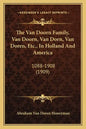 The Van Doorn Family, Van Doorn, Van Dorn, Van Doren, Etc., In Holland And America: 1088-1908 (1909) - Paperback