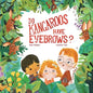 Do Kangaroos Have Eyebrows? - Paperback