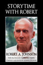Storytime with Robert: Robert A. Johnson Tells His Favorite Stories and Myths - Paperback