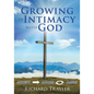 Growing in Intimacy with God - Paperback