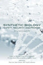 Synthetic Biology: Safety, Security, and Promise - Paperback