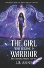 The Girl Who Became A Warrior - Paperback
