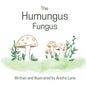 The Humungus Fungus - Paperback