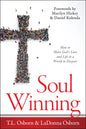 Soul Winning: How to Share God's Love and Life to a World in Despair - Paperback
