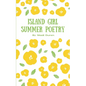 Island Girl Summer Poetry - Paperback
