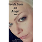 Words from an angelPart 1: A 2 Part series - Hardcover