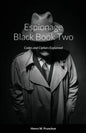 Espionage Black Book Two: Codes and Ciphers Explained - Paperback