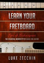 Learn Your Fretboard: The Essential Memorization Guide for Guitar (Book + Online Bonus) - Paperback