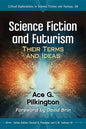 Science Fiction and Futurism: Their Terms and Ideas - Paperback