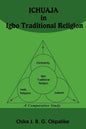 ỊCHỤAJA in Igbo Traditional Religion: A Comparative Study with SACRIFICE in Judaism, Hinduism and Christianity - Paperback