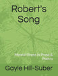 Robert's Song: Mental Illness in Prose & Poetry - Paperback