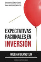 Expectativas Racionales en Inversión: Diversificación Eficiente para Inversores Adultos - Paperback
