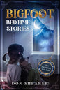 Bigfoot Bedtime Stories: Tall Tales for All Ages - Paperback