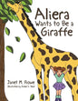 Aliera Wants to Be a Giraffe - Paperback