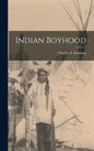 Indian Boyhood - Hardcover