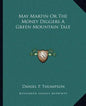 May Martin or the Money Diggers a Green Mountain Tale - Paperback