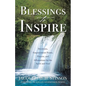 Blessings to Inspire: Devotions, Empowerment Points, Prayers, and Affirmations for the Spirit and Soul - Paperback