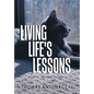 Living Life's Lessons: Poetic Instructions - Hardcover